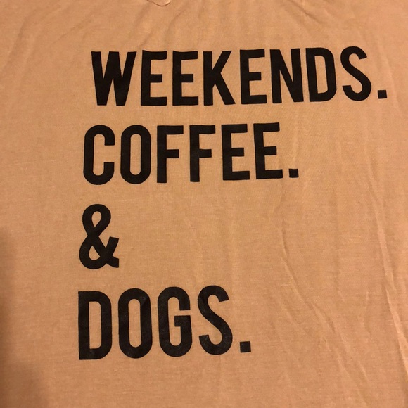 SMALL LEFT‼️ 🐾 Weekends. Coffee. & Dogs. t shirt - Picture 5 of 8